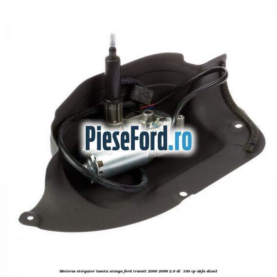 Motoras stergator luneta stanga Ford Transit 2000-2006 2.0 DI  100 cp ABFA diesel