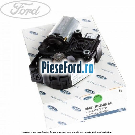 Motoras trapa electrica Ford Focus C-Max 2003-2007 2.0 TDCi 136 cp G6DA, G6DB, G6DD, G6DG diesel