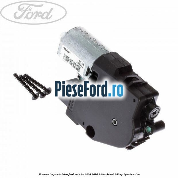 Motoras trapa electrica Ford Mondeo 2008-2014 2.0 EcoBoost 240 cp TPBA benzina
