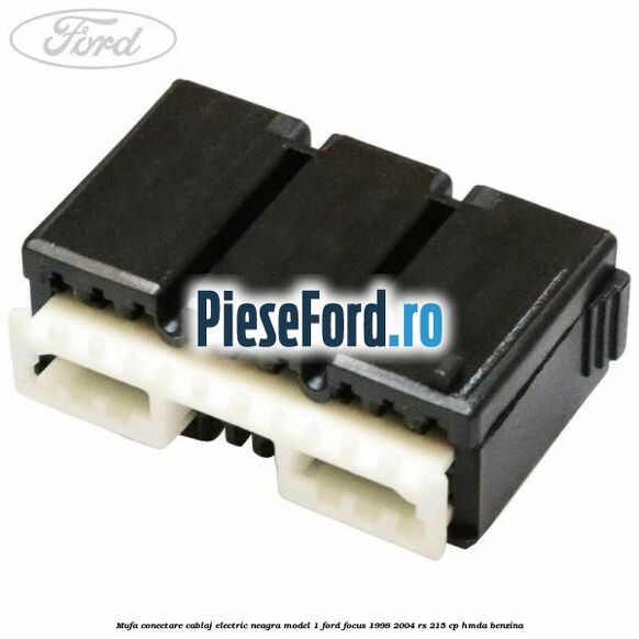 Mufa conectare cablaj electric neagra model 1 Ford Focus 1998-2004 RS 215 cp HMDA benzina