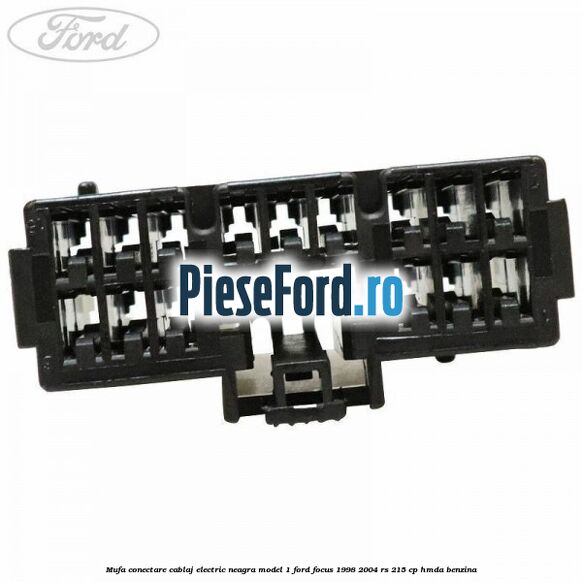 Mufa conectare cablaj electric neagra model 1 Ford Focus 1998-2004 RS 215 cp HMDA benzina
