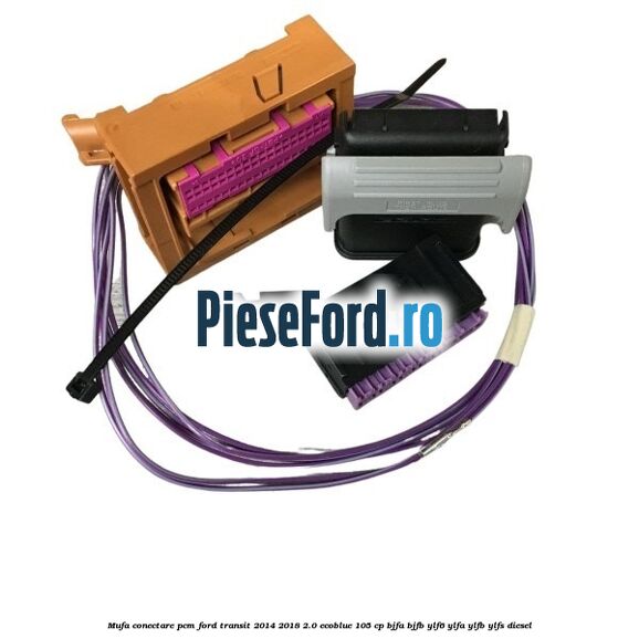 Mufa conectare PCM Ford Transit 2014-2018 2.0 EcoBlue 105 cp BJFA, BJFB, YLF6, YLFA, YLFB, YLFS diesel