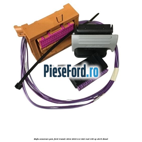 Mufa conectare PCM Ford Transit 2014-2018 2.2 TDCi RWD 135 cp Mufa conectare PCM Ford Transit 2014-2018 2.2 TDCi RWD 135 cp UHR5 diesel