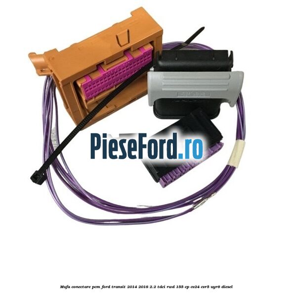 Mufa conectare PCM Ford Transit 2014-2018 2.2 TDCi RWD 155 cp CV24, CVR5, UYR6 diesel