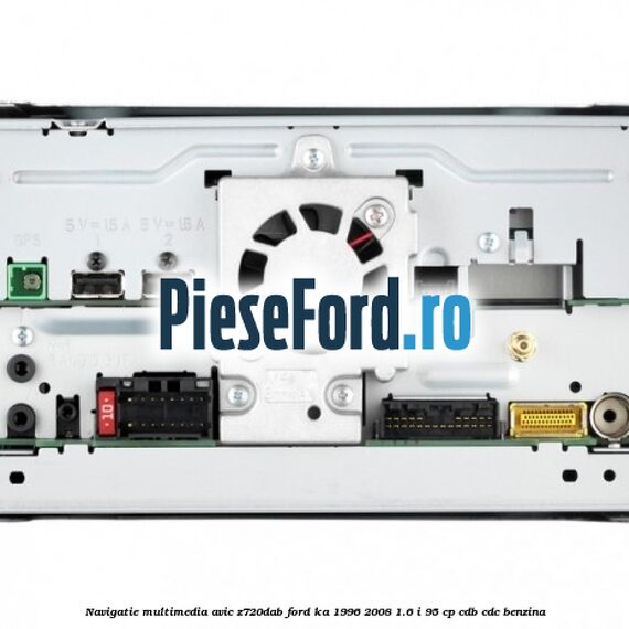 Navigatie multimedia AVIC-Z720DAB Ford Ka 1996-2008 1.6 i 95 cp CDB, CDC benzina