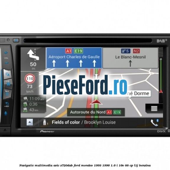 Navigatie multimedia AVIC-Z720DAB Ford Mondeo 1993-1996 1.6 i 16V 88 cp L1J benzina