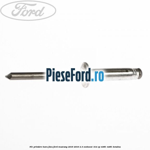 Nit prindere bara fata Ford Mustang 2015-2018 2.3 EcoBoost 314 cp N38H, N48H benzina