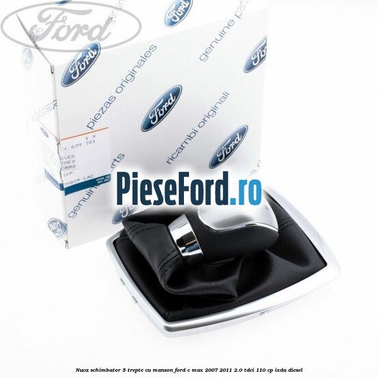 Nuca schimbator, 5 trepte cu manson Ford C-Max 2007-2011 2.0 TDCi 110 cp IXDA diesel