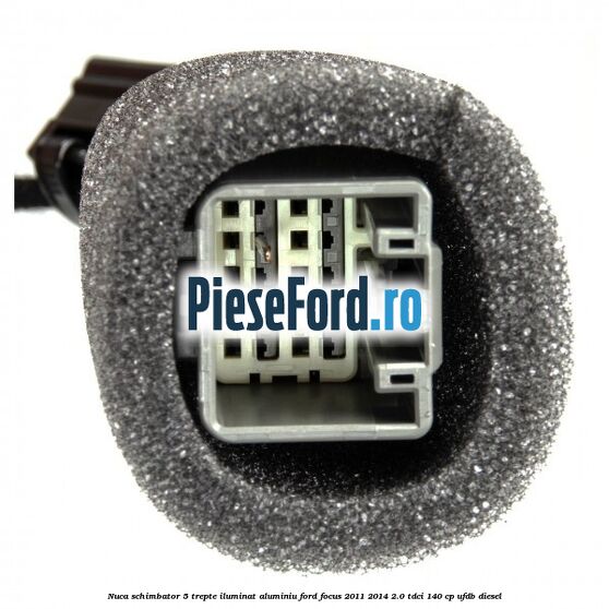 Nuca schimbator, 5 trepte iluminat aluminiu Ford Focus 2011-2014 2.0 TDCi 140 cp UFDB diesel