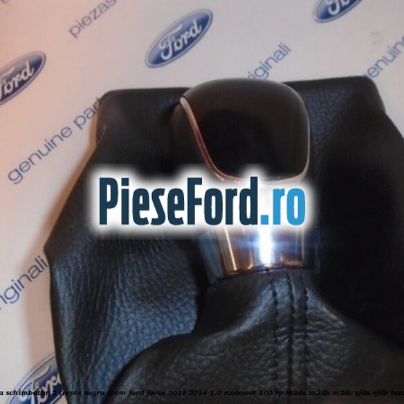 Nuca schimbator, 5 trepte negru crom Ford Focus 2011-2014 1.0 EcoBoost 100 cp M2DA, M2DB, M2DC, SFDA, SFDB benzina