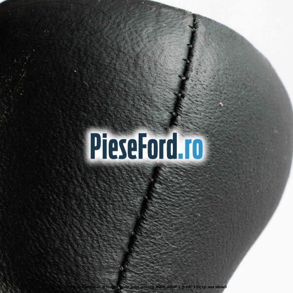 Nuca schimbator, 5 trepte piele Ford Galaxy 2000-2006 1.9 TDI 130 cp Nuca schimbator, 5 trepte piele Ford Galaxy 2000-2006 1.9 TDI 130 cp ASZ diesel