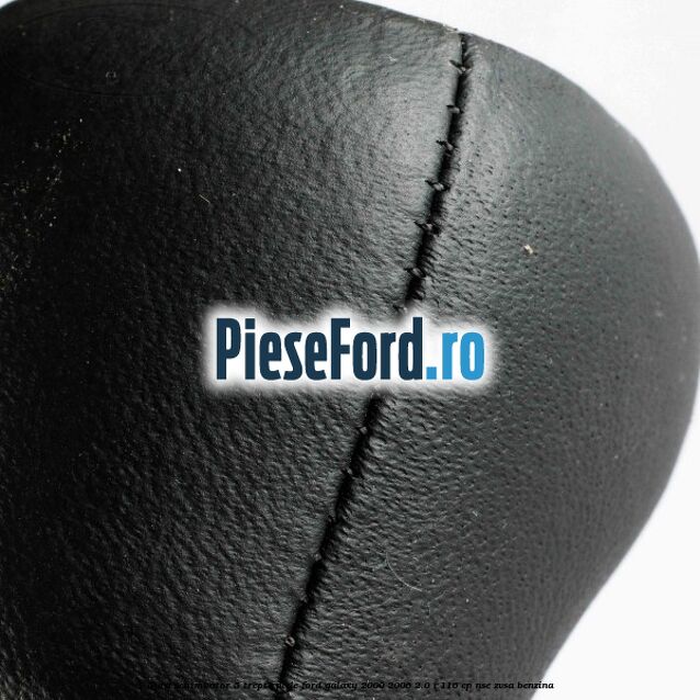 Nuca schimbator, 5 trepte piele Ford Galaxy 2000-2006 2.0 i 116 cp NSE, ZVSA benzina