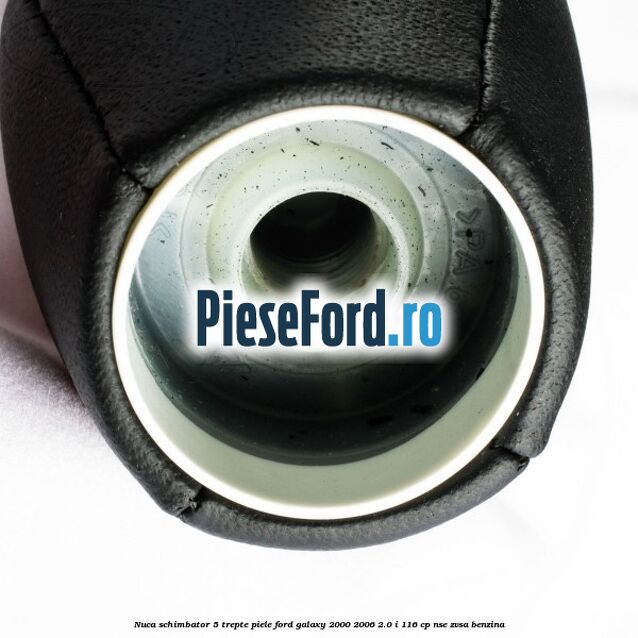 Nuca schimbator, 5 trepte piele Ford Galaxy 2000-2006 2.0 i 116 cp NSE, ZVSA benzina