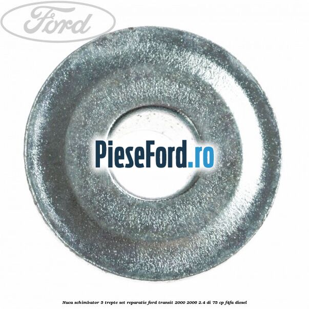 Nuca schimbator 5 trepte set reparatie Ford Transit 2000-2006 2.4 DI 75 cp Nuca schimbator 5 trepte set reparatie Ford Transit 2000-2006 2.4 DI 75 cp F4FA diesel