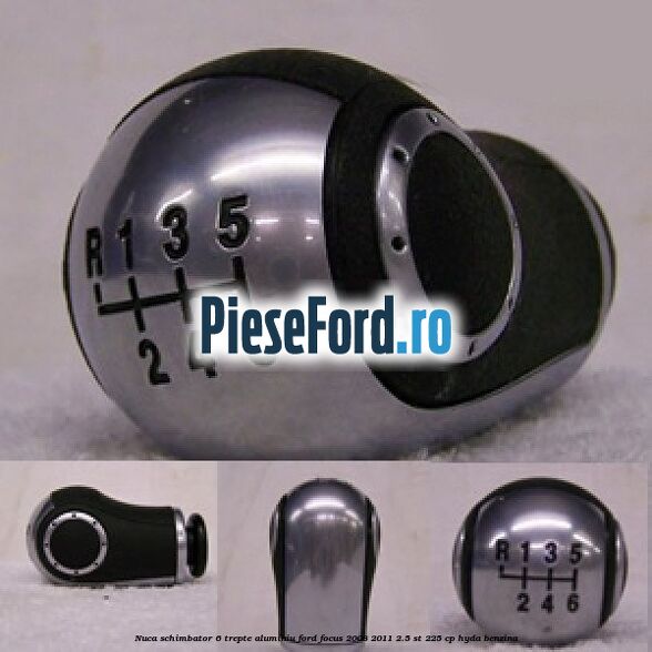 Nuca schimbator 6 trepte, aluminiu Ford Focus 2008-2011 2.5 ST 225 cp HYDA benzina