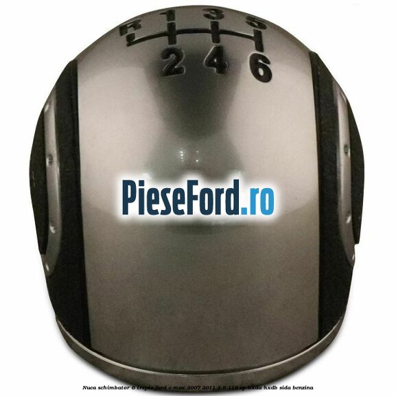 Nuca schimbator, 6 trepte Ford C-Max 2007-2011 1.6 116 cp HXDA, HXDB, SIDA benzina