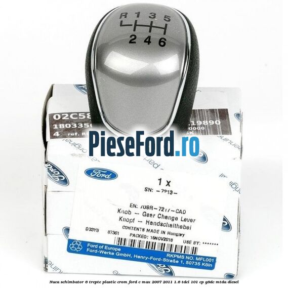 Nuca schimbator, 6 trepte plastic crom Ford C-Max 2007-2011 1.6 TDCi 101 cp Nuca schimbator, 6 trepte plastic crom Ford C-Max 2007-2011 1.6 TDCi 101 cp G8DC, MTDA diesel