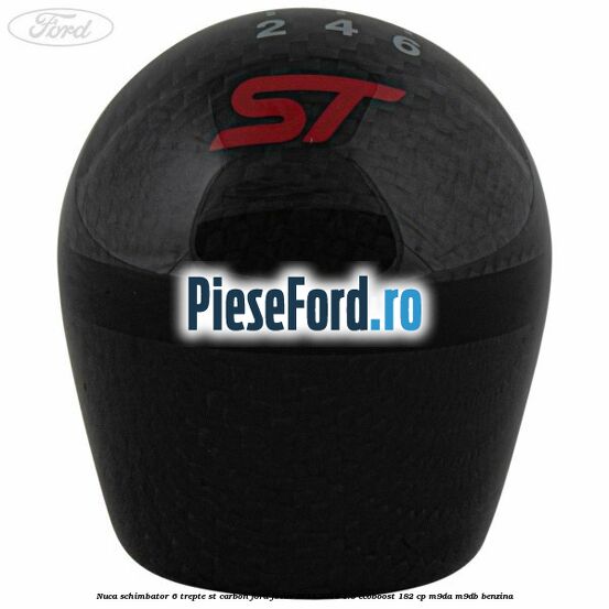 Nuca schimbator 6 trepte ST carbon Ford Focus 2014-2018 1.5 EcoBoost 182 cp M9DA, M9DB benzina