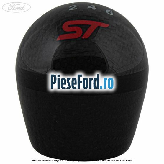 Nuca schimbator 6 trepte ST carbon Ford Focus 2014-2018 1.6 TDCi 95 cp T3DA, T3DB diesel