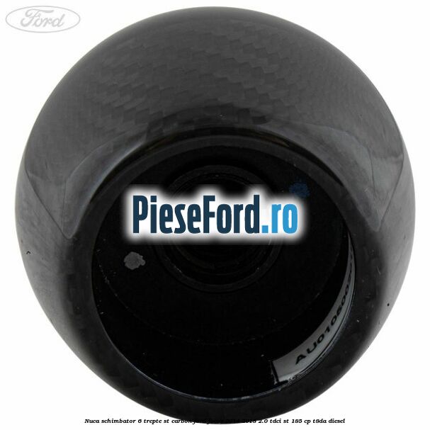 Nuca schimbator 6 trepte ST carbon Ford Focus 2014-2018 2.0 TDCi ST 185 cp T8DA diesel