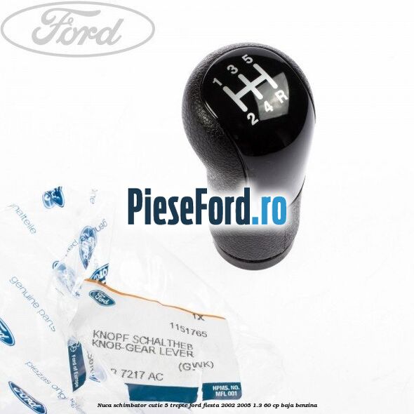 Nuca schimbator cutie 5 trepte Ford Fiesta 2002-2005 1.3 60 cp BAJA benzina