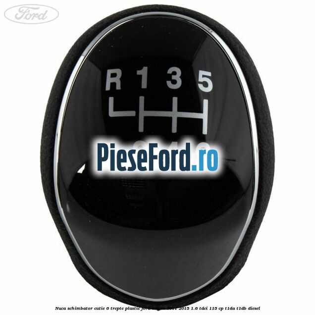 Nuca schimbator, cutie 6 trepte plastic Ford C-Max 2011-2015 1.6 TDCi 115 cp T1DA, T1DB diesel