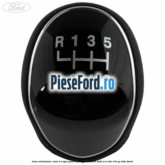 Nuca schimbator, cutie 6 trepte plastic Ford C-Max 2016-2020 2.0 TDCi 170 cp Nuca schimbator, cutie 6 trepte plastic Ford C-Max 2016-2020 2.0 TDCi 170 cp T8DE diesel