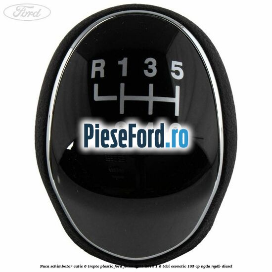 Nuca schimbator, cutie 6 trepte plastic Ford Focus 2011-2014 1.6 TDCi ECOnetic 105 cp Nuca schimbator, cutie 6 trepte plastic Ford Focus 2011-2014 1.6 TDCi ECOnetic 105 cp NGDA, NGDB diesel