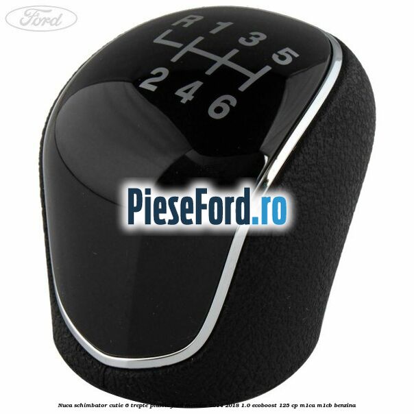 Nuca schimbator, cutie 6 trepte plastic Ford Mondeo 2014-2018 1.0 EcoBoost 125 cp