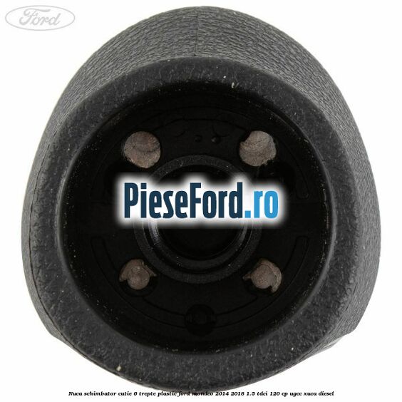 Nuca schimbator, cutie 6 trepte plastic Ford Mondeo 2014-2018 1.5 TDCi 120 cp UGCC, XUCA diesel