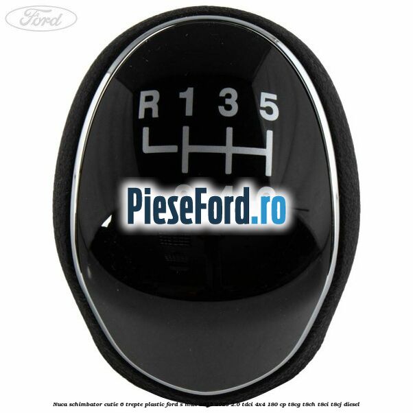 Nuca schimbator, cutie 6 trepte plastic Ford S-Max 2015-2023 2.0 TDCi 4x4 180 cp T8CG, T8CH, T8CI, T8CJ diesel