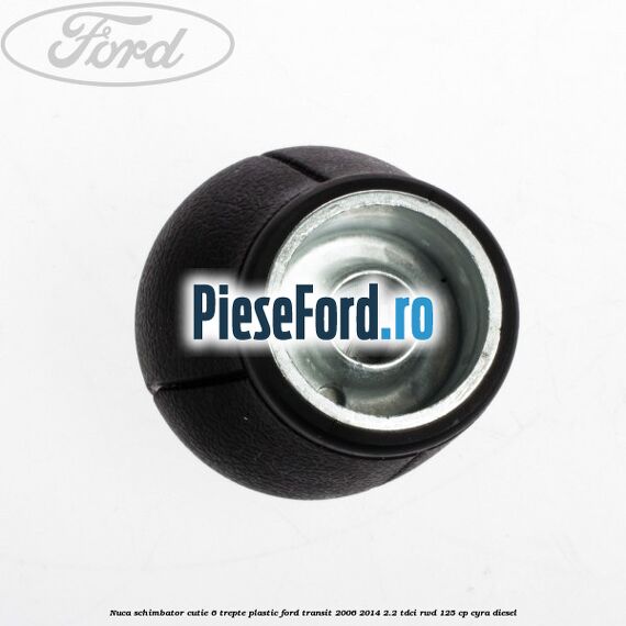 Nuca schimbator, cutie 6 trepte plastic Ford Transit 2006-2014 2.2 TDCi RWD 125 cp CYRA diesel