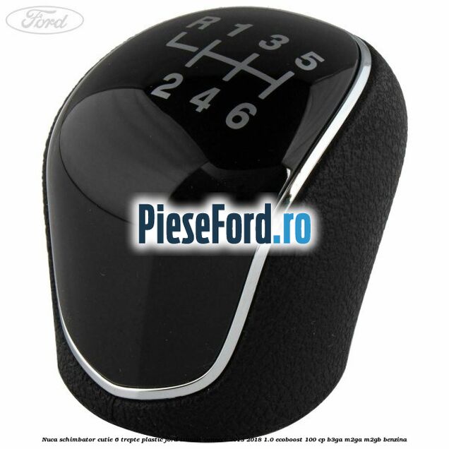 Nuca schimbator, cutie 6 trepte plastic Ford Transit Connect 2013-2018 1.0 EcoBoost 100 cp