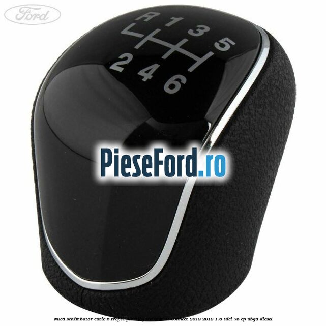 Nuca schimbator, cutie 6 trepte plastic Ford Transit Connect 2013-2018 1.6 TDCi 75 cp UBGA diesel