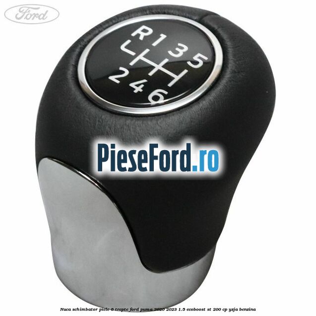 Nuca schimbator piele 6 trepte Ford Puma 2020-2023 1.5 EcoBoost ST 200 cp YZJA benzina