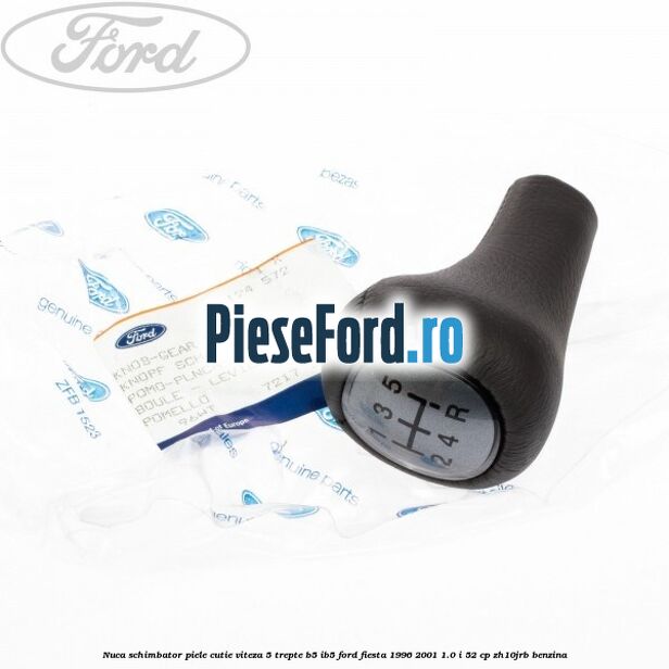 Nuca schimbator piele cutie viteza 5 trepte B5/IB5 Ford Fiesta 1996-2001 1.0 i 52 cp ZH10JRB benzina
