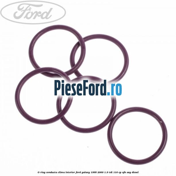 O-ring, conducta clima interior Ford Galaxy 1995-2000 1.9 TDI 110 cp AFN, AVG diesel