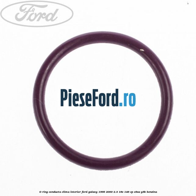 O-ring, conducta clima interior Ford Galaxy 1995-2000 2.3 16V 146 cp E5SA, Y5B benzina