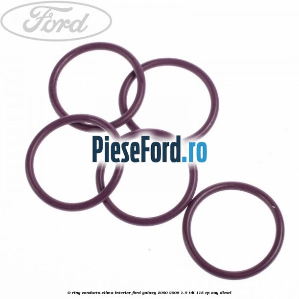 O-ring, conducta clima interior Ford Galaxy 2000-2006 1.9 TDI 115 cp AUY diesel