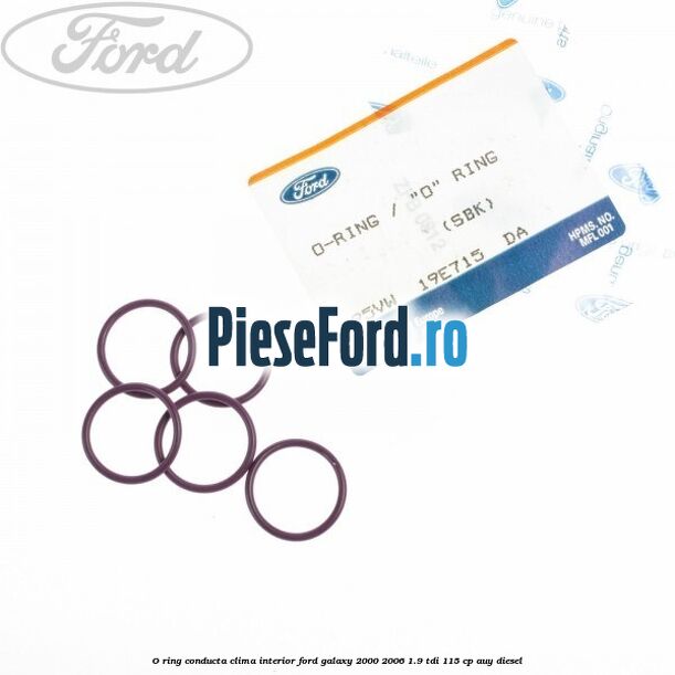 O-ring, conducta clima interior Ford Galaxy 2000-2006 1.9 TDI 115 cp AUY diesel