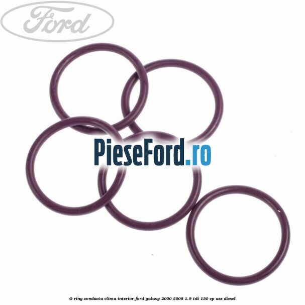 O-ring, conducta clima interior Ford Galaxy 2000-2006 1.9 TDI 130 cp ASZ diesel
