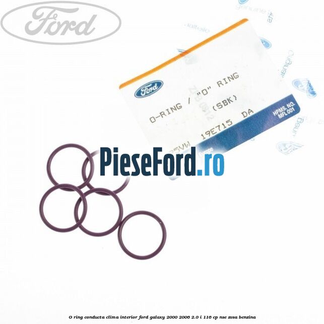 O-ring, conducta clima interior Ford Galaxy 2000-2006 2.0 i 116 cp NSE, ZVSA benzina