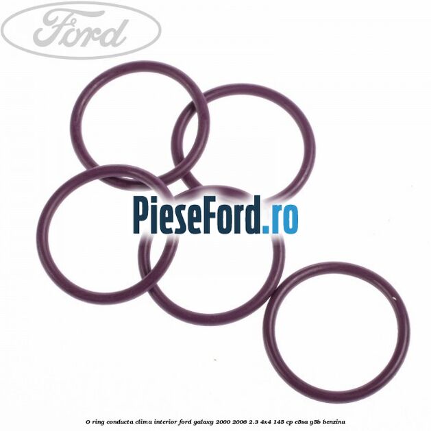 O-ring, conducta clima interior Ford Galaxy 2000-2006 2.3 4x4 145 cp E5SA, Y5B benzina