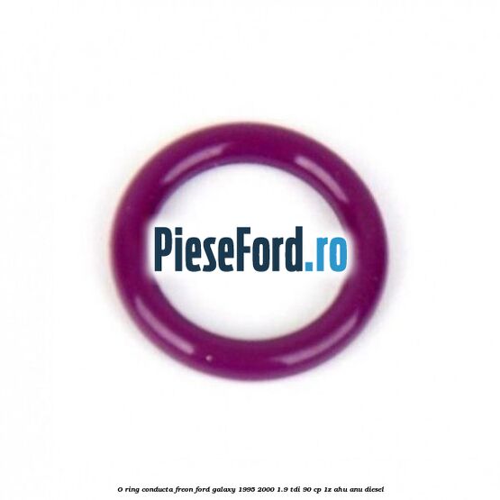 O-ring conducta freon Ford Galaxy 1995-2000 1.9 TDI 90 cp 1Z, AHU, ANU diesel