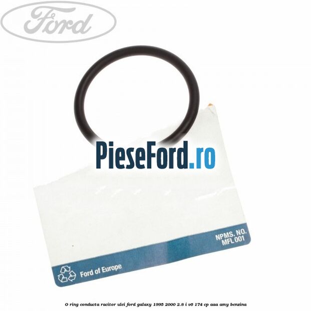 O-ring conducta racitor ulei Ford Galaxy 1995-2000 2.8 i V6 174 cp AAA, AMY benzina