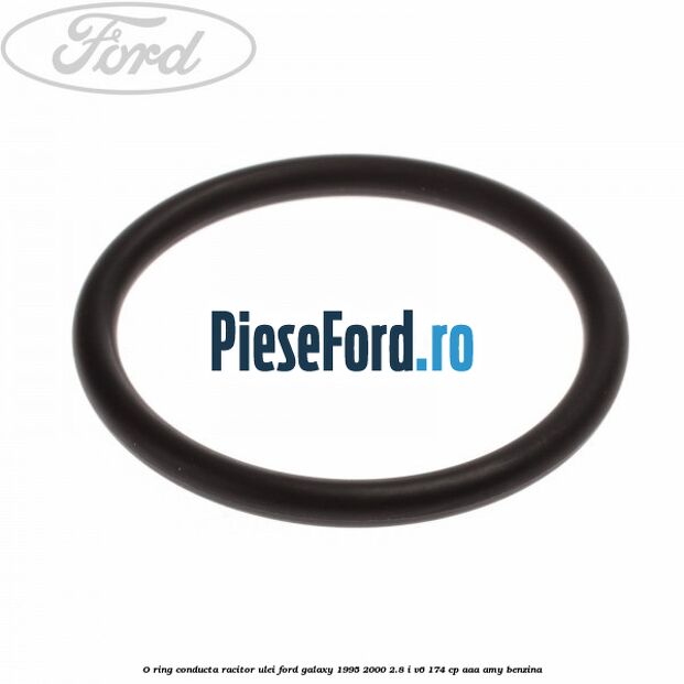 O-ring conducta racitor ulei Ford Galaxy 1995-2000 2.8 i V6 174 cp AAA, AMY benzina