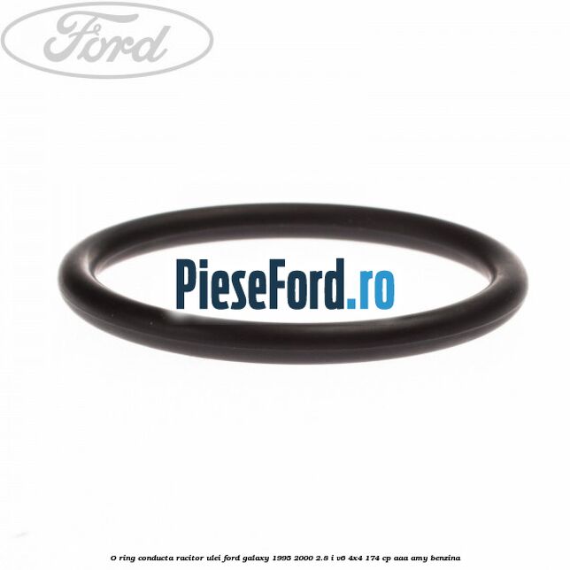 O-ring conducta racitor ulei Ford Galaxy 1995-2000 2.8 i V6 4x4 174 cp AAA, AMY benzina