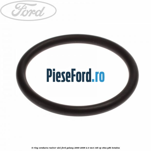 O-ring conducta racitor ulei Ford Galaxy 2000-2006 2.3 4x4 145 cp E5SA, Y5B benzina