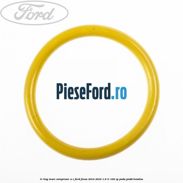 O-ring mare compresor A/C Ford Focus 2014-2018 1.6 Ti 125 cp PNDA, PNDD benzina