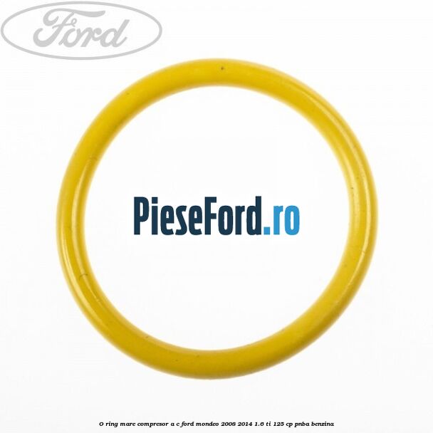 O-ring mare compresor A/C Ford Mondeo 2008-2014 1.6 Ti 125 cp PNBA benzina